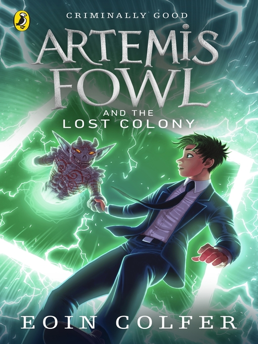Title details for Artemis Fowl and the Lost Colony by Eoin Colfer - Wait list